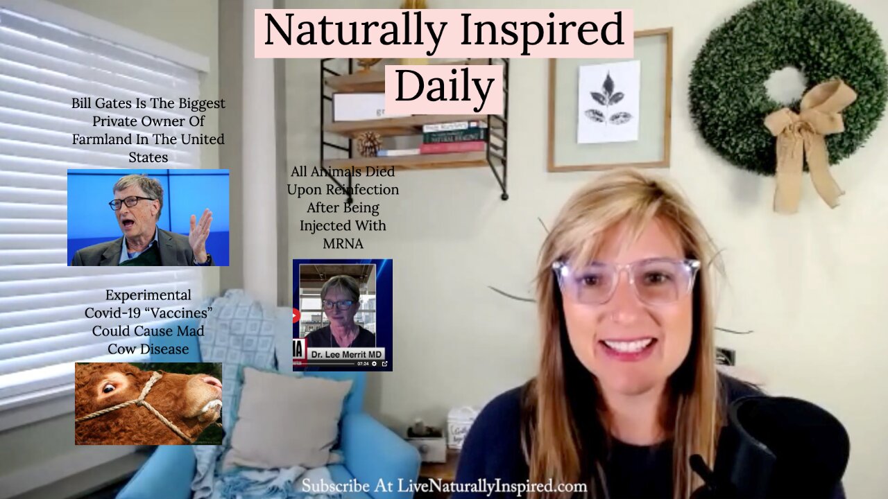 Bill Gates - Biggest Private Owner Of Farmland In The U.S., Mad Cow Disease & Dr. Lee Merritt
