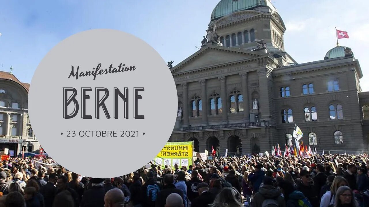 Berne - 23.10.2021 - Manifestation contre le certificat COVID