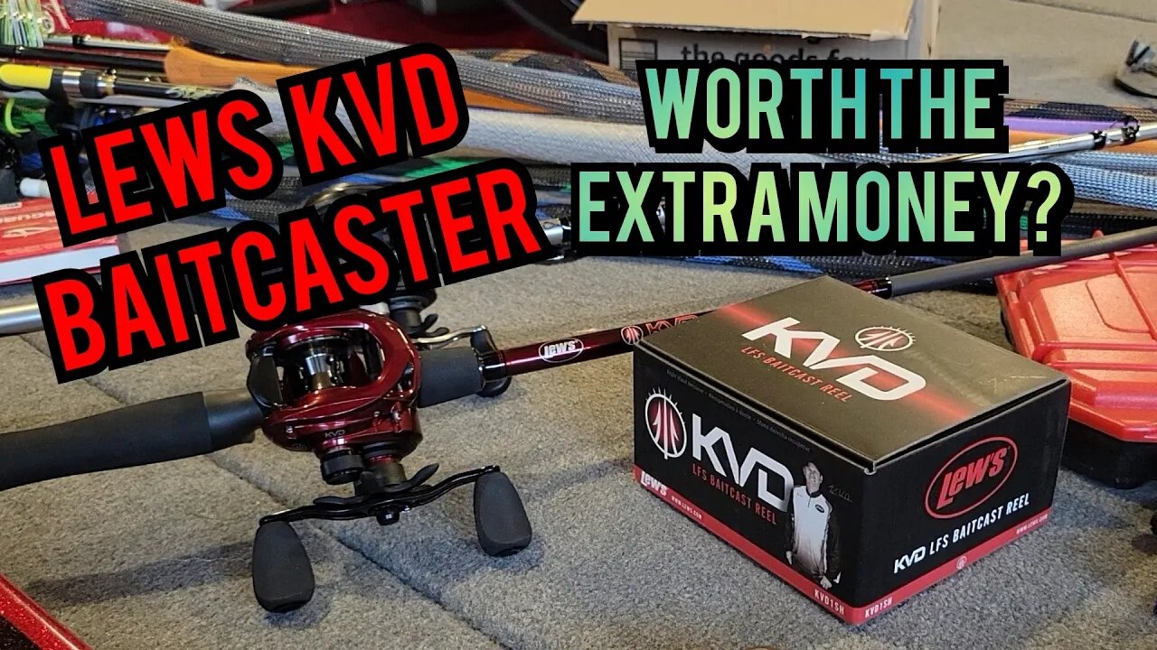 Lews KVD VS Lews LFS Baitcast Reel (IS IT WORTH THE EXTRA CASH?)