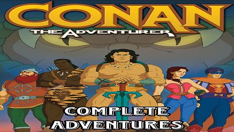 Conan the Adventurer the Complete Adventures