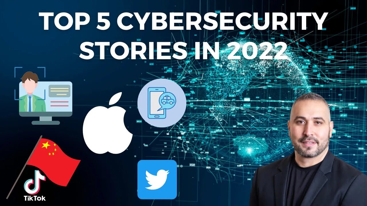 Wrap up 2022 - Top 5 Cybersecurity stories for the year, Uber, Twitter, Apple and Mudge