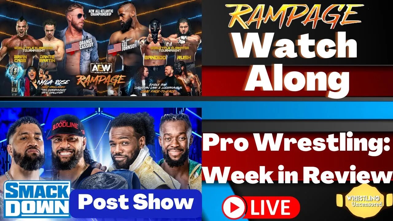 🔴WWE Smackdown Post Show | The Week in Pro Wrestling | AEW Rampage Live Watch Along