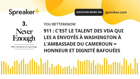 911 : C'EST LE TALENT DES VDA QUI LES A ENVOYÉS À WASHINGTON À L'AMBASSADE DU CAMEROUN = HONNEUR ET