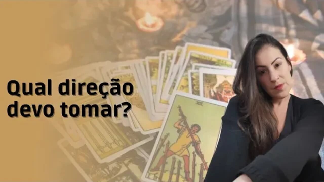 Qual direção devo tomar?