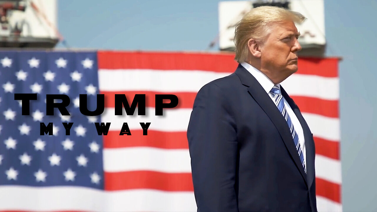 TRUMP - MY WAY By Justin Bellucci