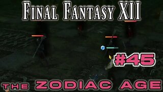 Deep Golmore - Final Fantasy XII Zodiac Age: 45