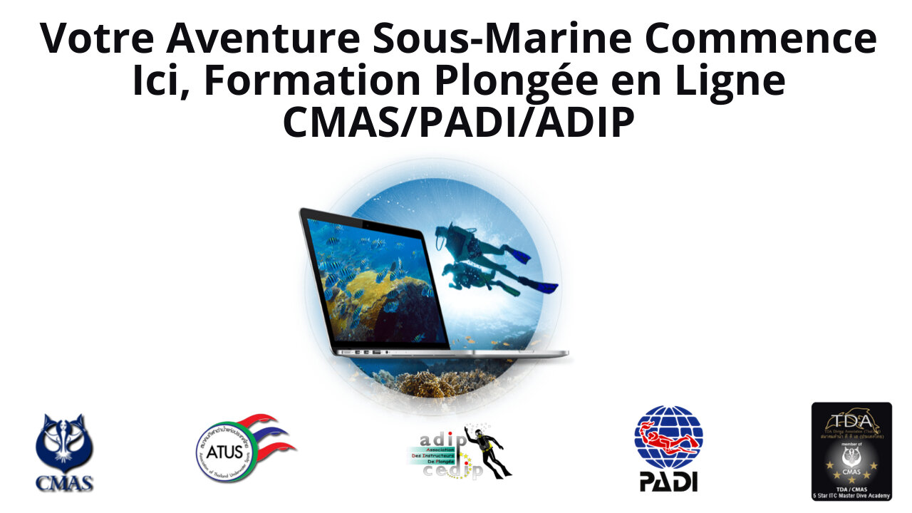 Votre Aventure Sous-Marine Commence Ici, Formation Plongée en Ligne CMAS/PADI/ADIP