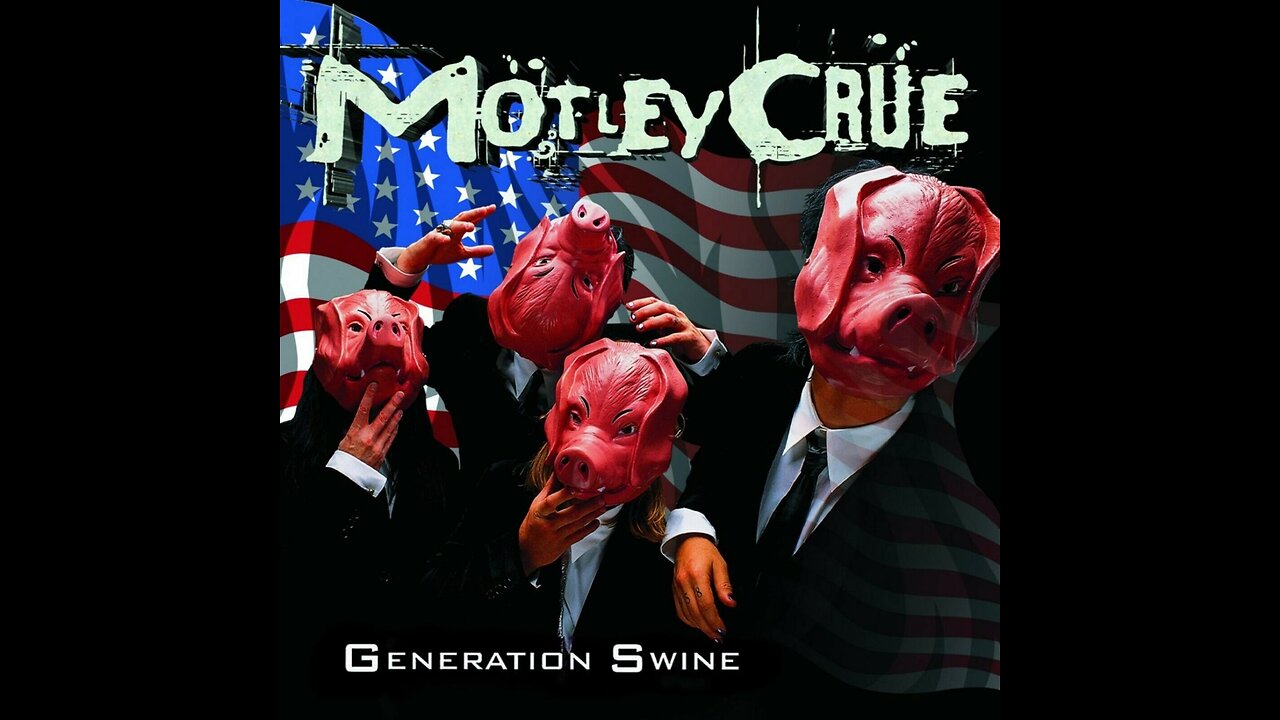 Mötley Crüe - Generation Swine