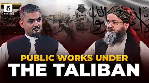 EXCLUSIVE: Public Works Under The Taliban