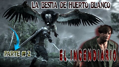 The Witcher 3 Wild Hunt ~ Historia Capitulo # 04 ~ La Bestia de Huerto Blanco Parte 2 + El Incendiario Retorcido + Sartén Inmaculada