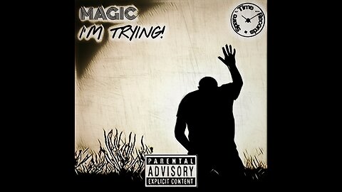 MAGIC - I'M TRYING!