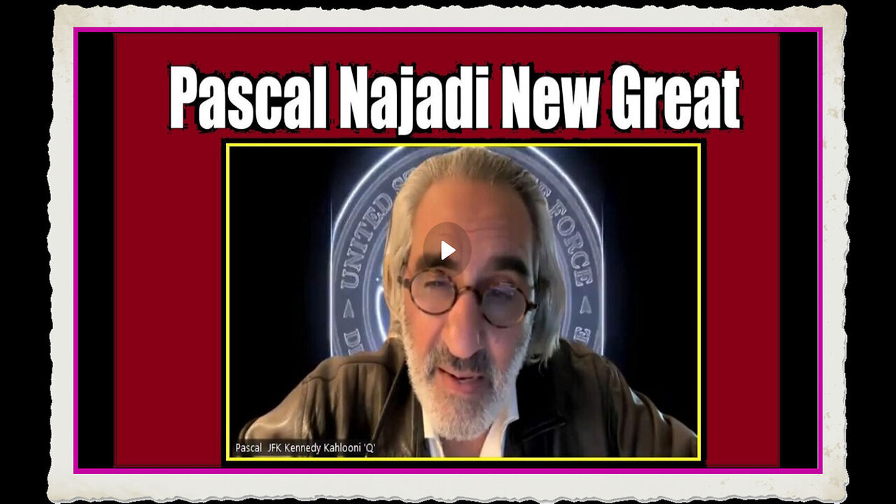 Pascal Najadi New Great Intel - Update JFK! Our Children Of God Are Untouchable