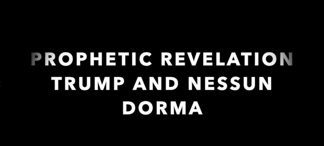 PROPHETIC REVELATION TRUMP AND NESSUN DORMA 2/01/2021