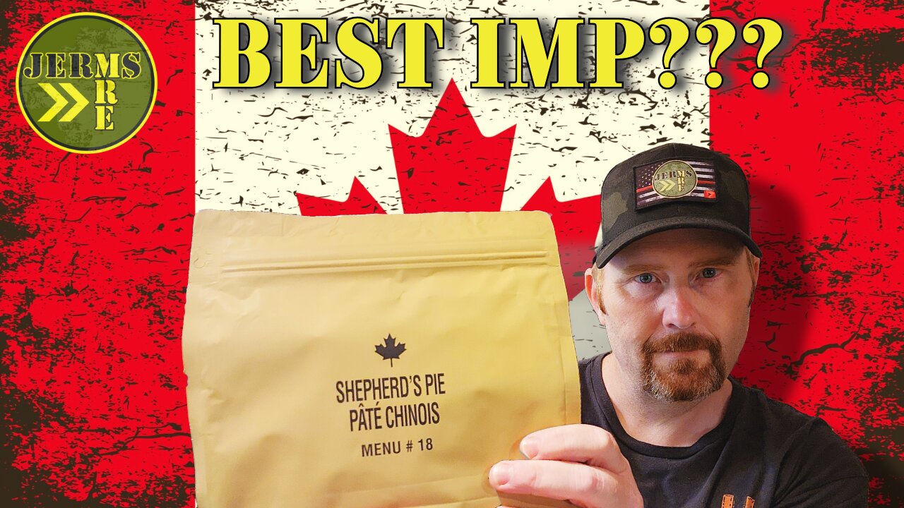 Best IMP?? 2020 Canadian IMP Menu 18 Shepherd's Pie MRE Review