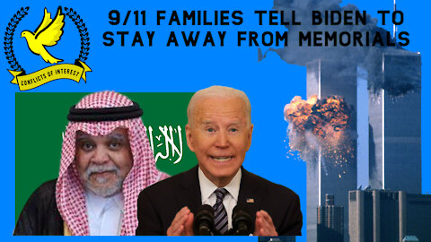 COI #146 CLIP: 9/11 Families Tell Biden to Stop Protecting Saudis or Don’t Come to Memorial Events