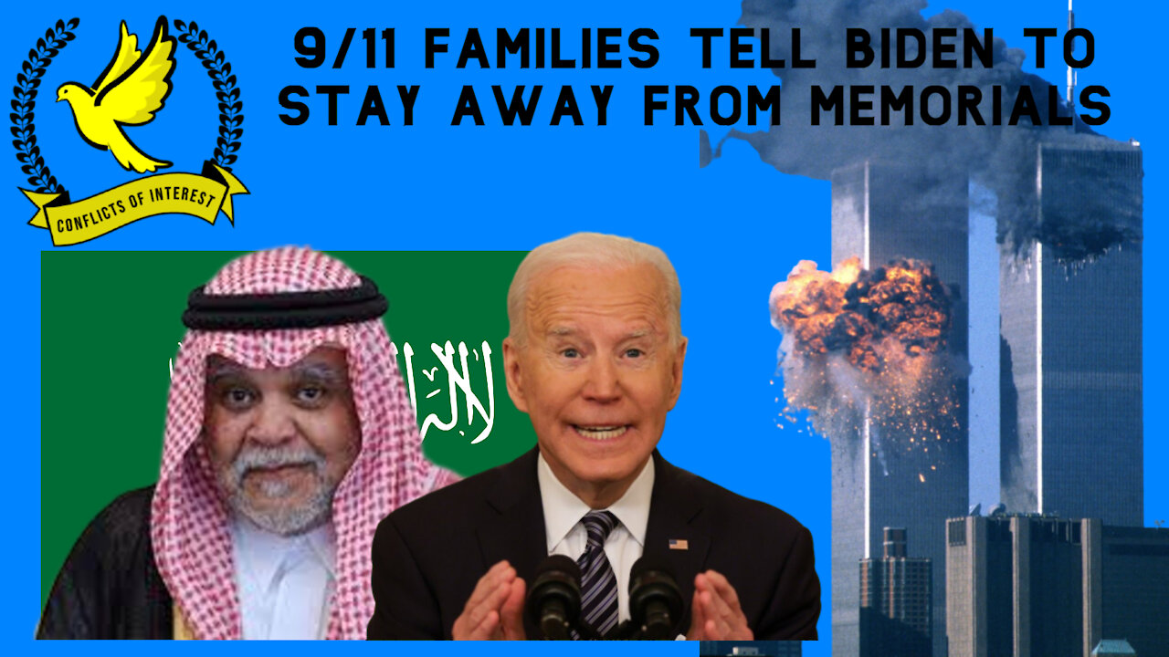 COI #146 CLIP: 9/11 Families Tell Biden to Stop Protecting Saudis or Don’t Come to Memorial Events