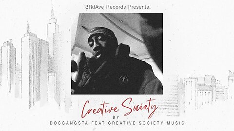 Creative Society by DOCGANGSTA feat Creative Society Music