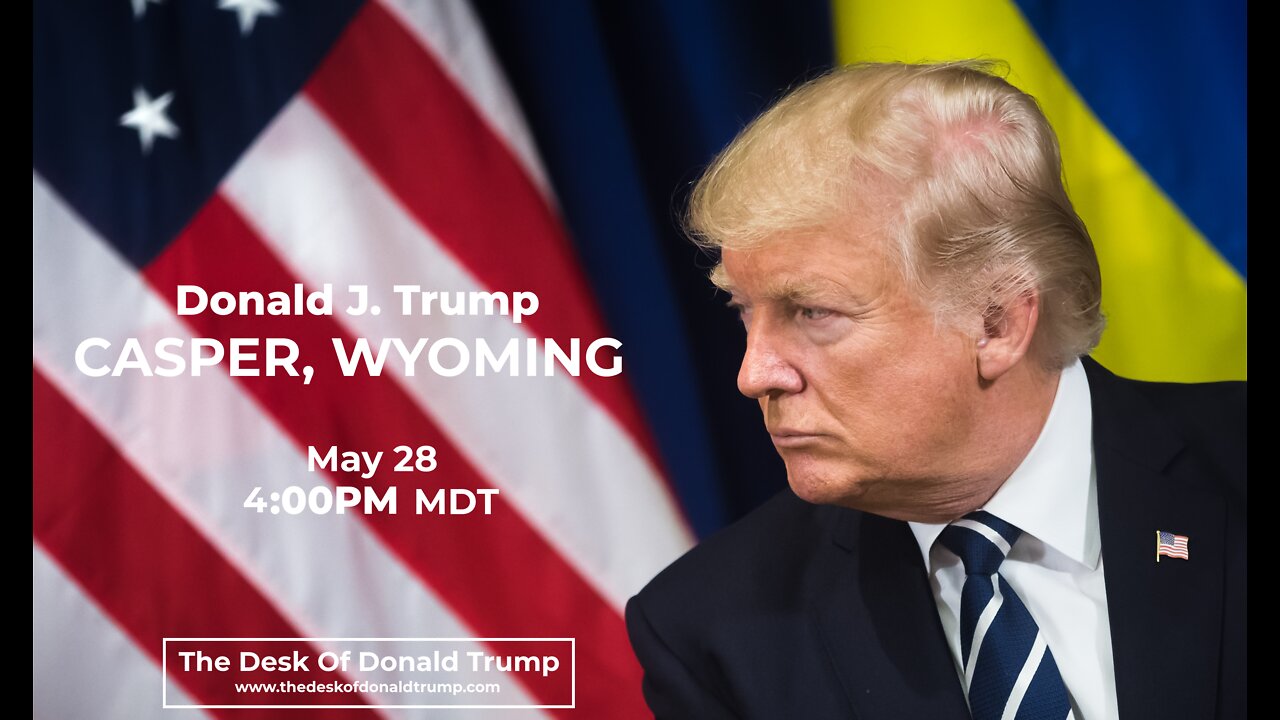 Donald J. Trump Rally in Casper, Wyoming - 5/28/2022