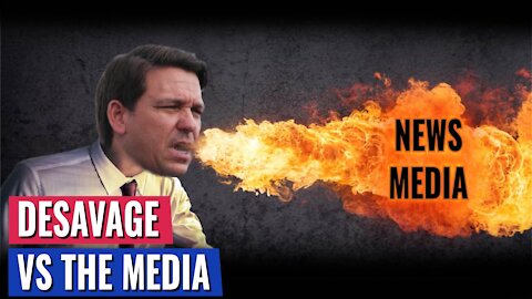 PURE FIRE: DESANTIS VS. THE MEDIA