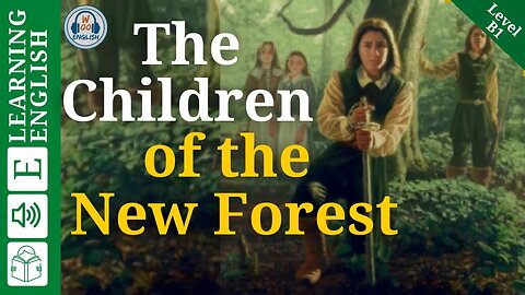 Learn English Through Story Level 3 🍁 the children of new forest
