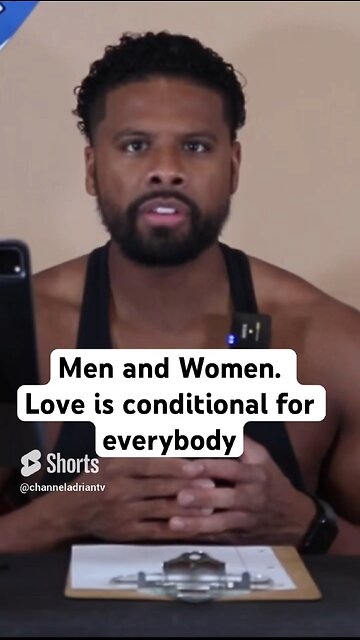 Men and Women. Love is conditional for everybody #short #dating #success #motivation #relationship