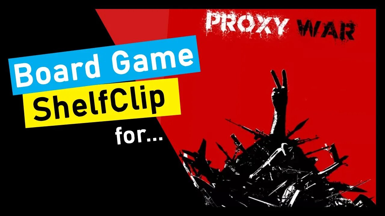 🌱ShelfClips: Proxy War (Short Board Game Preview)