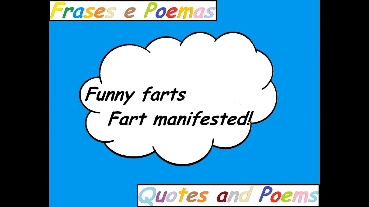 Funny farts: Fart manifested! [Quotes and Poems]