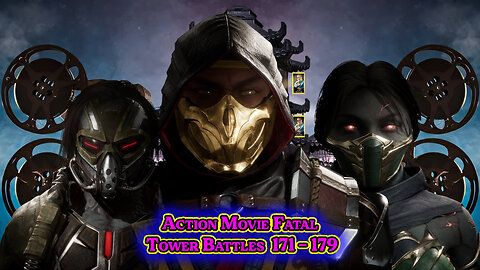 MK Mobile. Action Movie Fatal Tower - [ Battles 171 - 179 ]