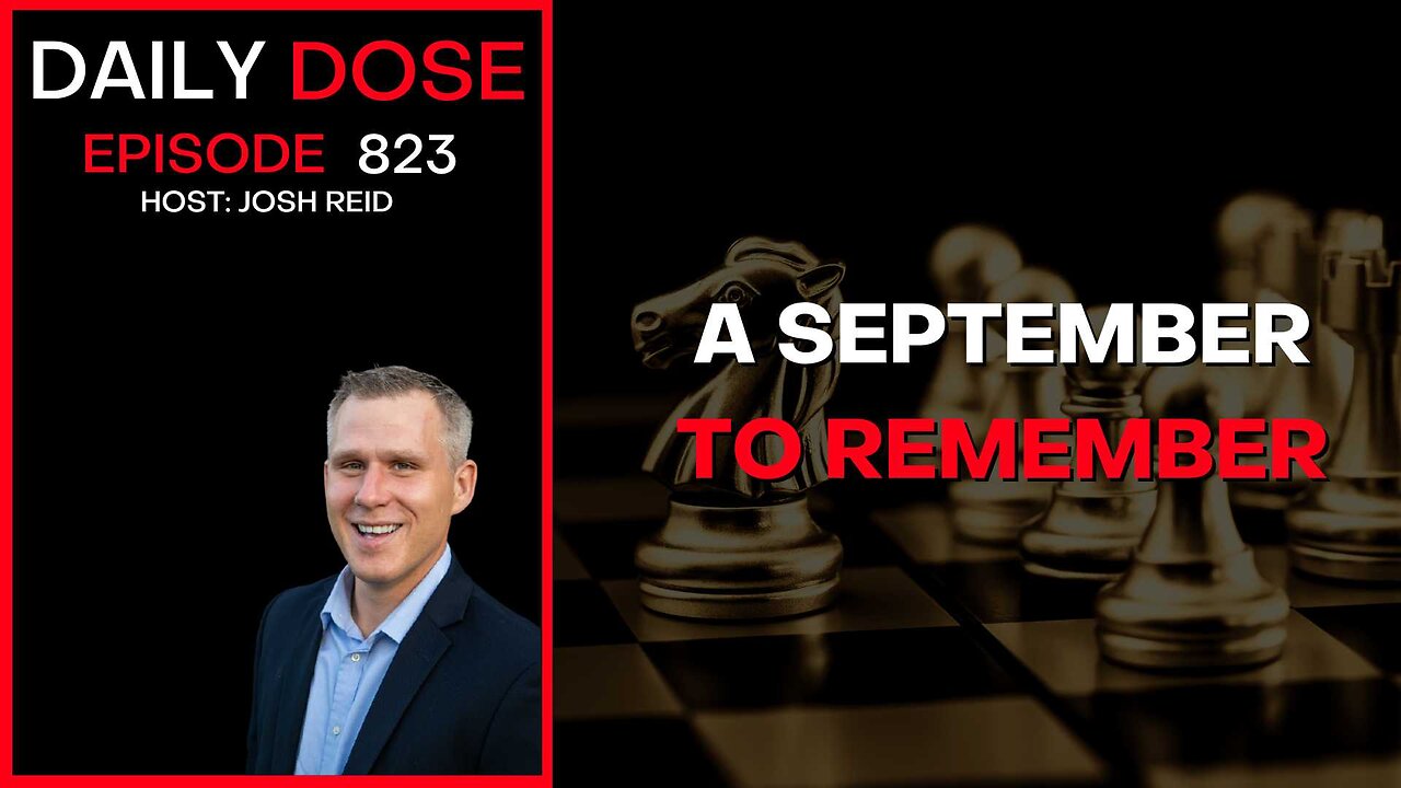 A September To Remember | Ep. 823 The Daily Dose