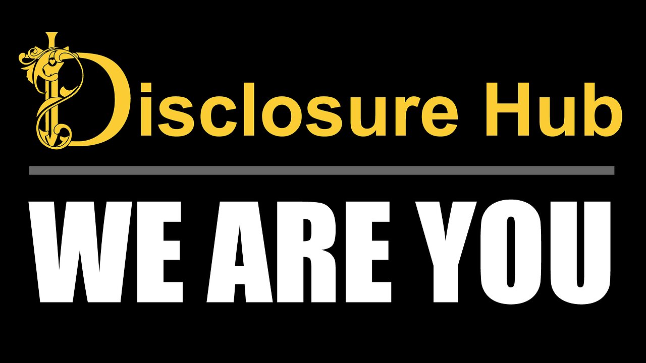 Disclosure Hub - We Are YOU!