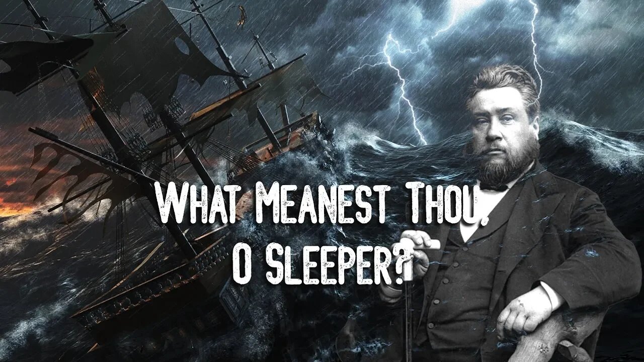 What Meanest Thou, O Sleeper? by Charles Spurgeon