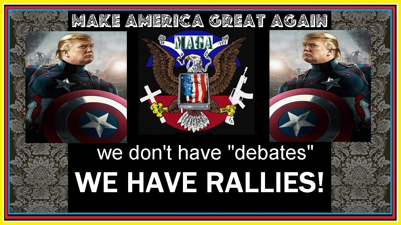 we don't have "debates" WE HAVE RALLIES!