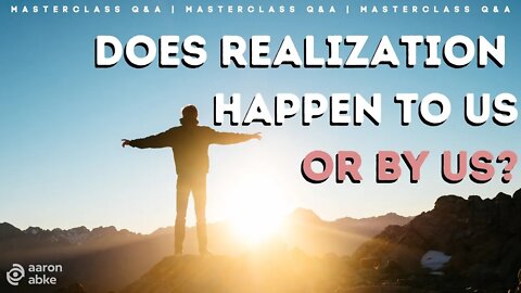 Does Realization Happen By Effort or Grace? // Masterclass Q&A