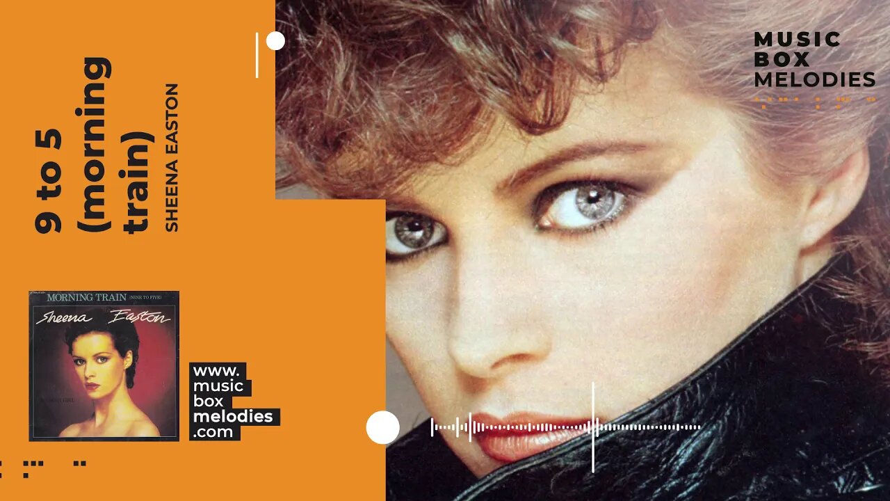 [Music box melodies] - 9 to 5 (Morning Train) by Sheena Easton