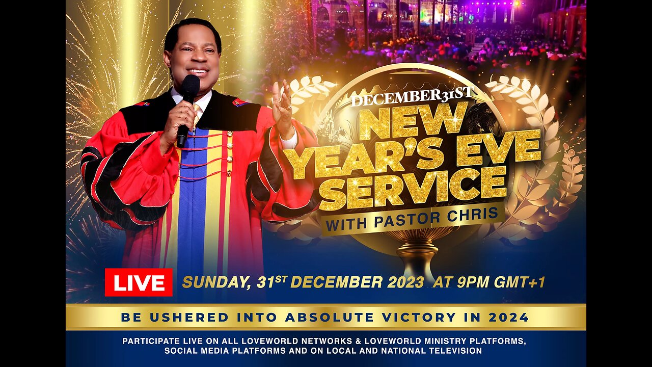 31ST DEC 2023 || NEW YEAR'S EVE SERVICE || WITH PASTOR CHRIS