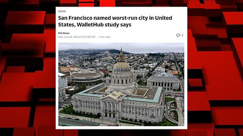 San Franciso is Rated as WORST Run City in US