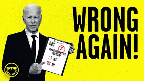 Is Joe Biden LYING About a Recession or Is He Just Too Stupid to Grasp the Truth? | Ep 540