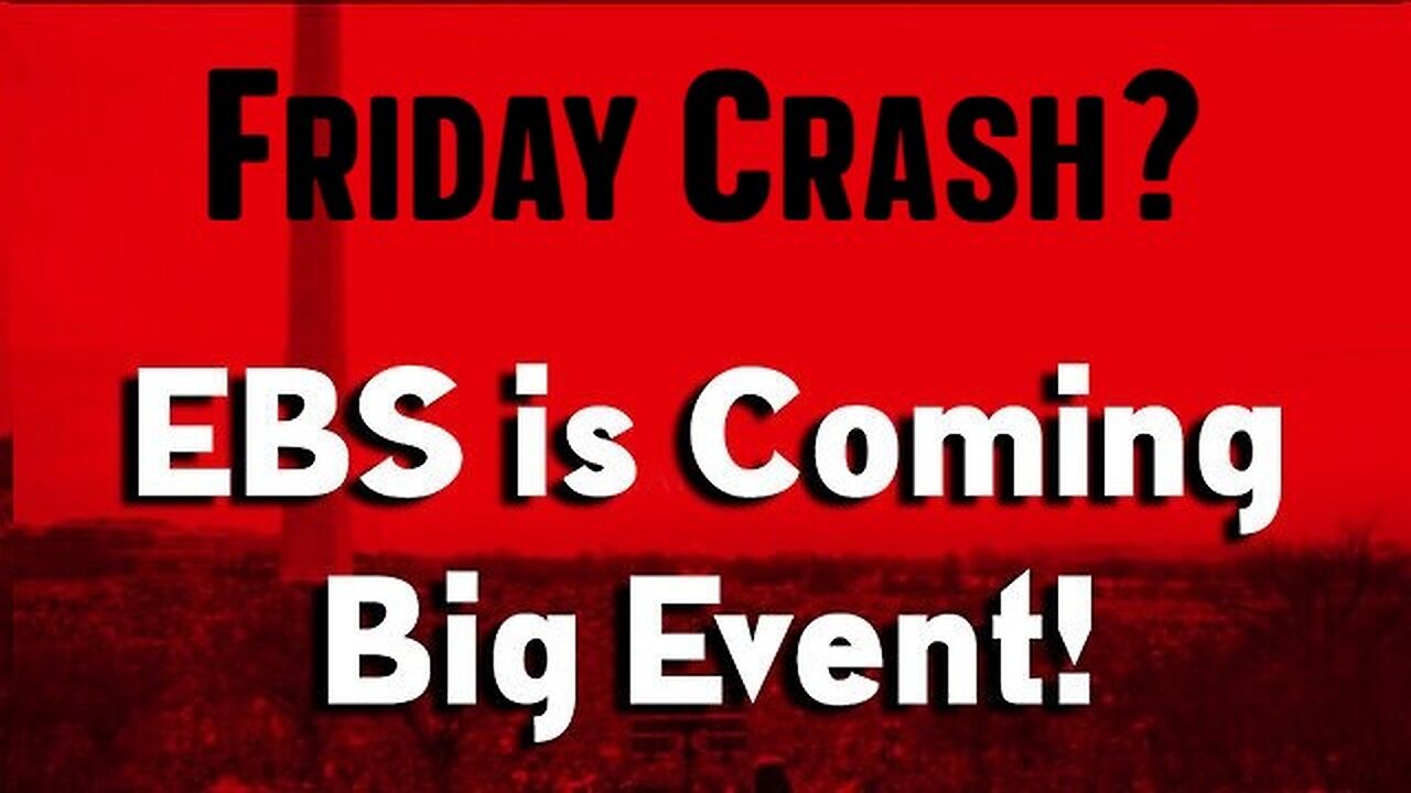 HUGE intel Friday Crash? EBS - Depopulation Agenda - Matrix Implodes!