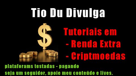 Tio Du Divulga tutorias em criptomoedas e Renda extra