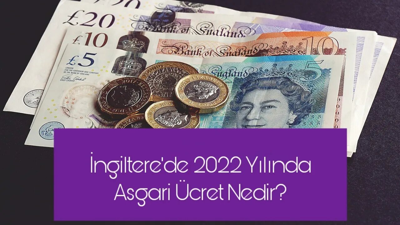 İngiltere'de 2022 Yılında Asgari Ücret Nedir?