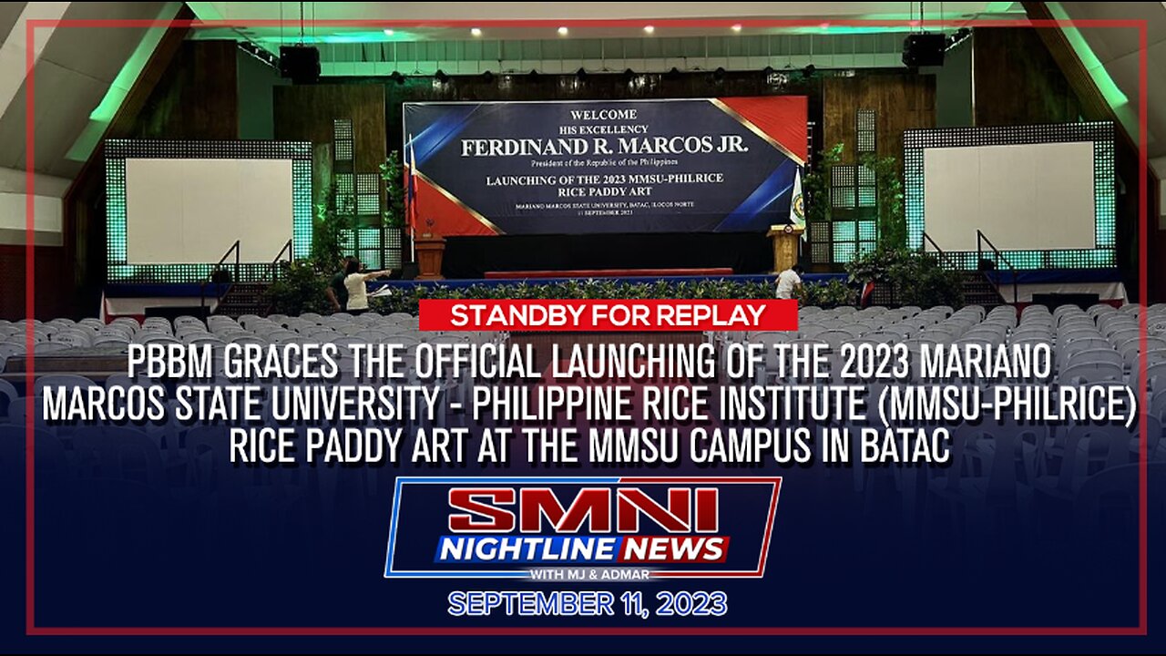 REPLAY: PBBM GRACES THE OFFICIAL LAUNCHING OF THE 2023 MMSU-PHILRICE PADDY ART AT THE MMSU CAMPUS