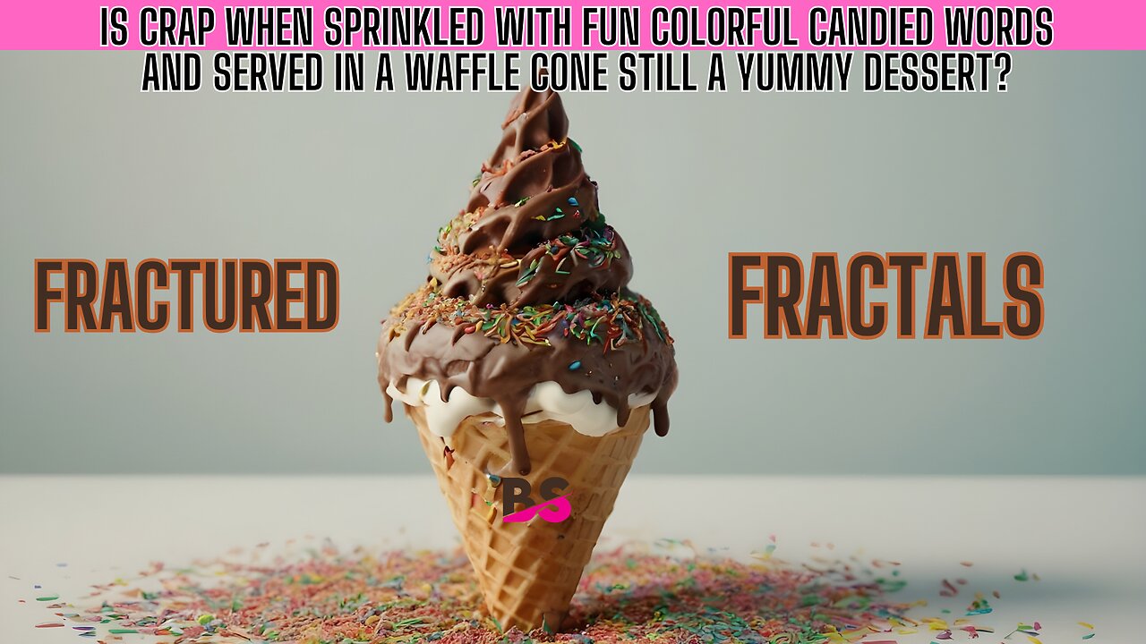 PART 2 of 3 CANDY COATED CRAP! FRACTURED FRACTALS - REALISTIC REVIEW