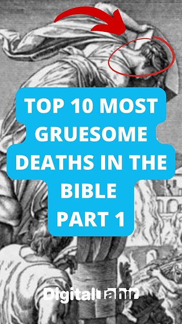 Top 10 Most Gruesome Deaths in the Bible Part 1
