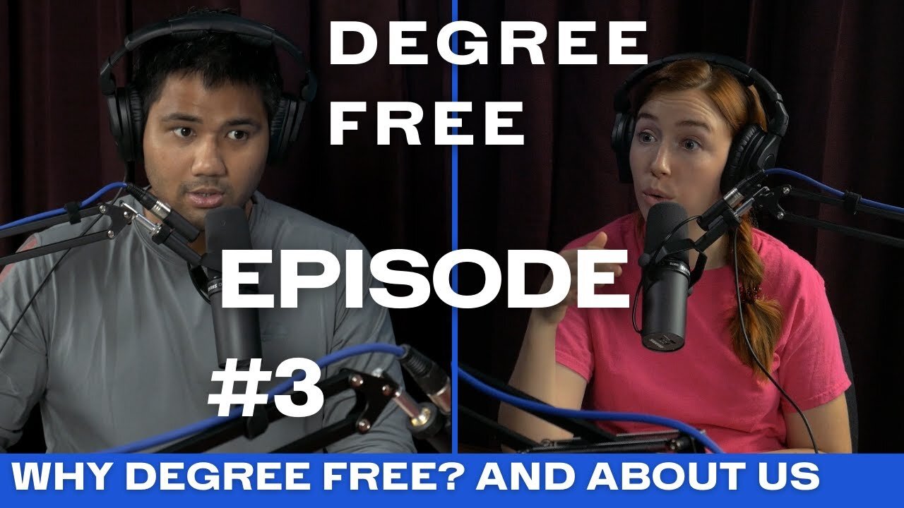 Why Degree Free? and a Little About Us - Ep. 3 - Degree Free With Ryan and Hannah Maruyama