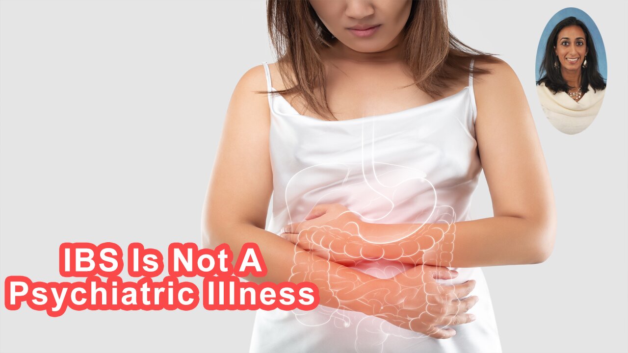 IBS Is Not A Psychiatric Illness