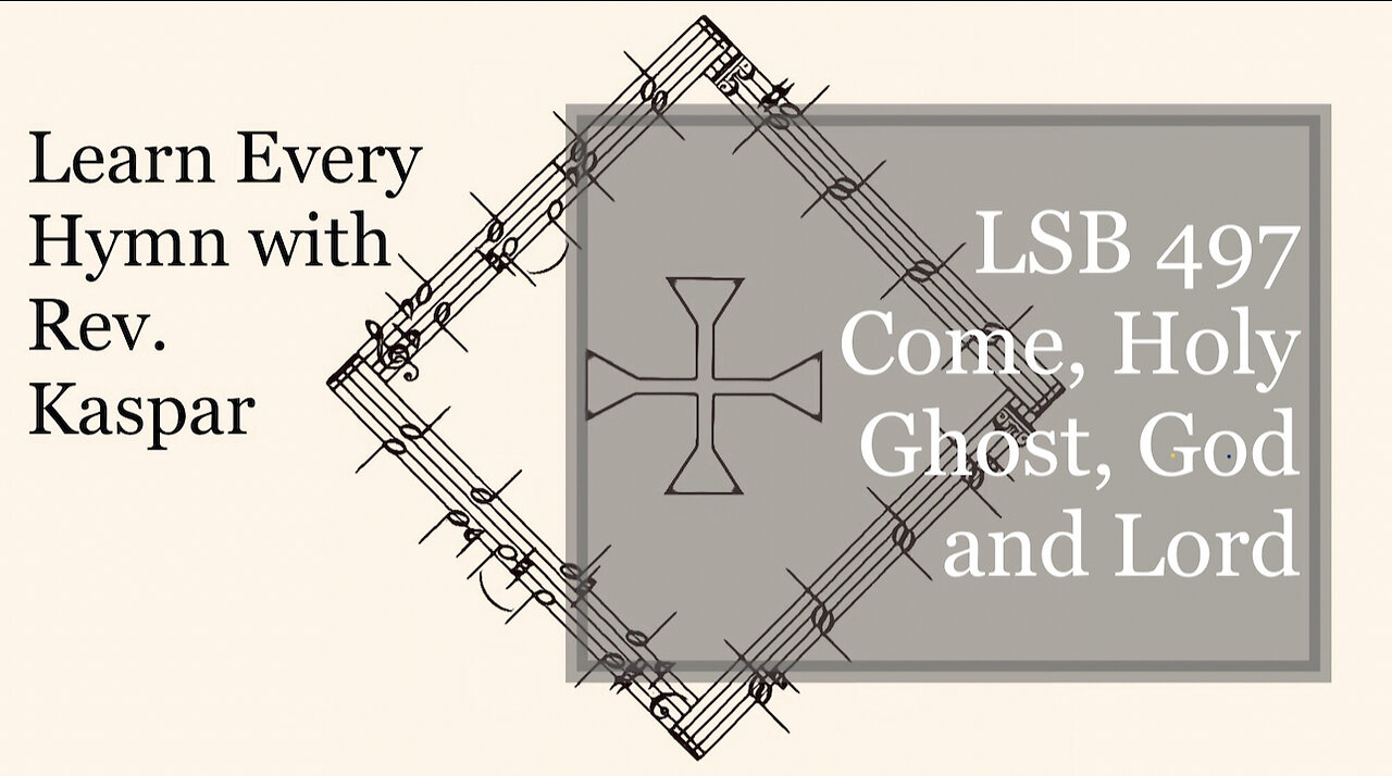 LSB 497 Come, Holy Ghost, God and Lord ( Lutheran Service Book )