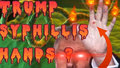 Trump Syphilis Hands??