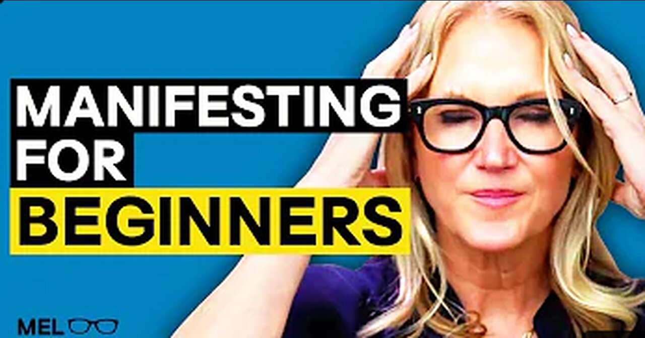 What is Manifestation? Explained for Beginners | Mel Robbins