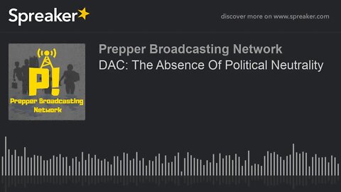 DAC: The Absence Of Political Neutrality
