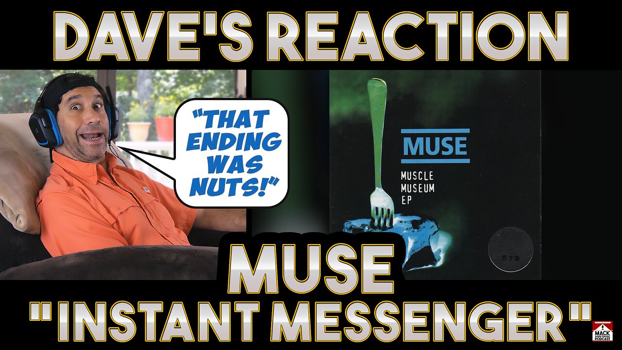 Dave's Reaction: Muse — Instant Messenger [Pink Ego Box]